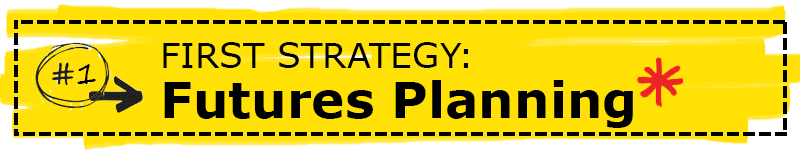 First Strategy - Futures Planning